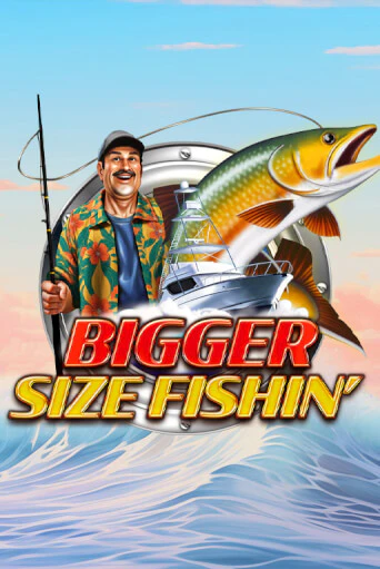 Bigger Size Fishin в демо-режиме играть бесплатно | Азино888