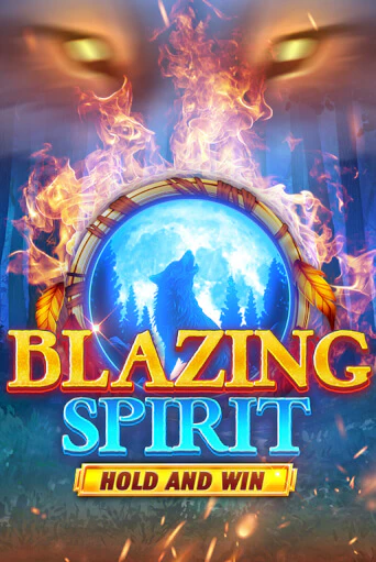 Blazing Spirit Hold and Win в демо-режиме играть бесплатно | Азино888