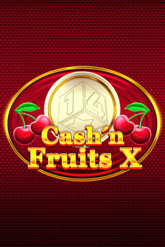 Cash'n Fruits X в демо-режиме играть бесплатно | Азино888
