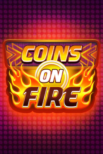 Coins on Fire в демо-режиме играть бесплатно | Азино888