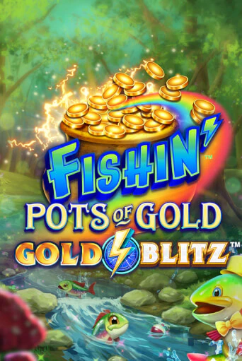 Fishin' Pots of Gold™: Gold Blitz™ в демо-режиме играть бесплатно | Азино888