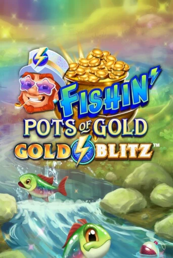 Fishin' Pots of Gold™: Gold Blitz™ в демо-режиме играть бесплатно | Азино888