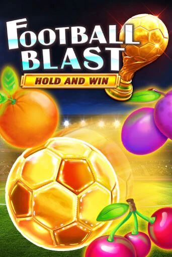 Football Blast Hold and Win в демо-режиме играть бесплатно | Азино888
