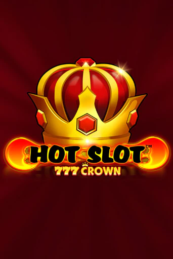 Hot Slot™: 777 Crown в демо-режиме играть бесплатно | Азино888