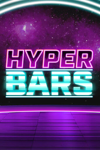 Hyper Bars в демо-режиме играть бесплатно | Азино888