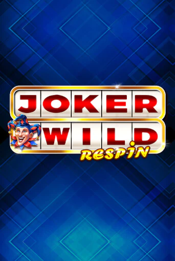 Joker Wild Respin в демо-режиме играть бесплатно | Азино888