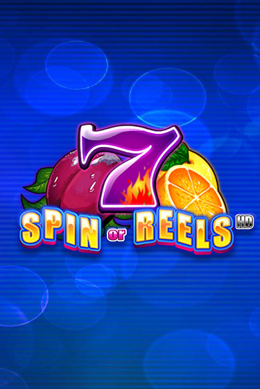 Spin or Reels HD в демо-режиме играть бесплатно | Азино888