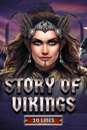 Story Of Vikings 10 Lines Edition в демо-режиме играть бесплатно | Азино888