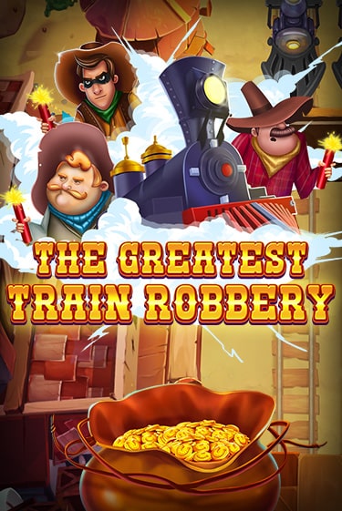 The Greatest Train Robbery в демо-режиме играть бесплатно | Азино888