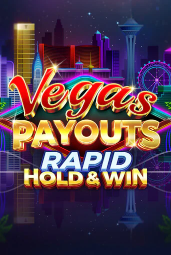 Vegas Payouts Rapid Hold & Win в демо-режиме играть бесплатно | Азино888