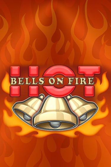 Bells on Fire Hot в демо-режиме играть бесплатно | Азино888