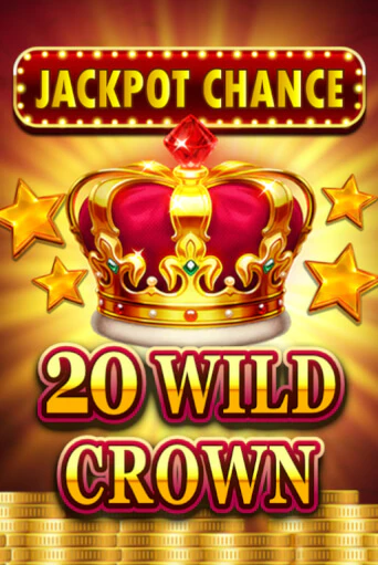 JACKPOT CHANCE - 20 WILD CROWN в демо-режиме играть бесплатно | Азино888