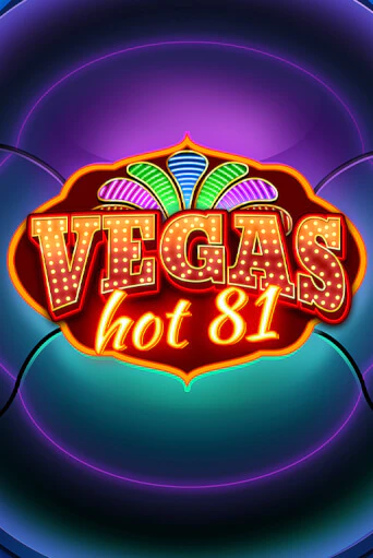 Vegas Hot 81 в демо-режиме играть бесплатно | Азино888